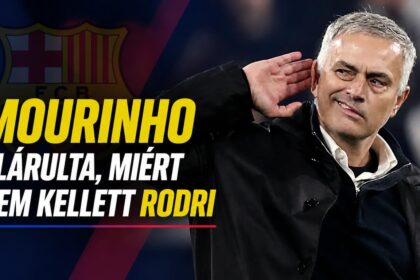 Mourinho elárulta, miért nem kellett Rodri
