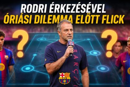 Rodri érkezésével óriási dilemma előtt Flick
